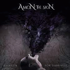 Amon The Sign : Hunger for Darkness